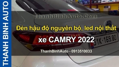 Video Đèn hậu độ nguyên bộ, led nội thất xe CAMRY 2022